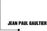 JEAN PAUL GAULTIER